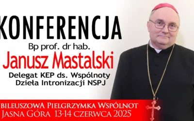 Bp prof. dr hab. Janusz Mastalski | Konferencja motywacyjna | Jasna Góra, 13 czerwca 2025