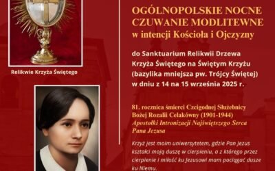 OGÓLNOPOLSKIE NOCNE CZUWANIE MODLITEWNE w intencji Kościoła i Ojczyzny 14/15 września 2025 r. [POGRAM]